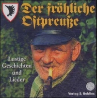 Der fröhliche Ostpreuße, 1 Audio-CD