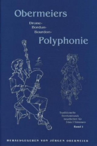 Obermeiers Bordun-Polyphonie Band 1. Bd.1