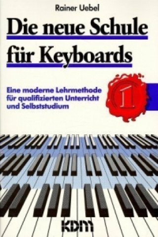 Die neue Schule für Keyboards. Bd.1