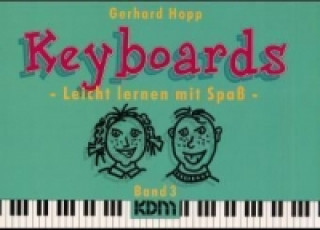 Keyboards, leicht lernen mit Spaß. Bd.3