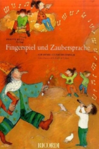 FINGERSPIEL UND ZAUBERSPRACHE