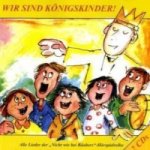 Wir sind Königskinder, 2 Audio-CDs