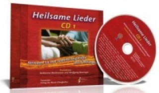 Heilsame Lieder. Tl.1, 1 Audio-CD. Tl.1, 1 Audio-CD