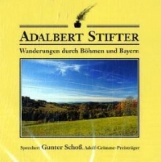 Wanderungen durch Böhmen und Bayern, 1 Audio-CD