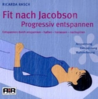 Fit nach Jacobson - Progressiv entspannen, 1 Audio-CD