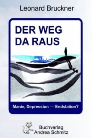 Der Weg da raus