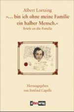 '...bin ich ohne meine Familie ein halber Mensch.'