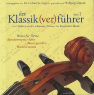 Der Klassik(ver)führer. Bd.1, 1 Audio-CD
