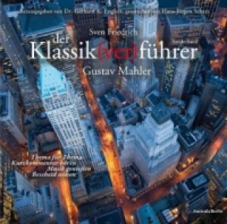 Der Klassik(ver)führer, Gustav Mahler, 4 Audio-CDs