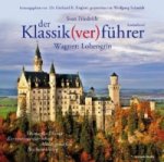 Der Klassik(ver)führer, Wagner: Lohengrin, 2 Audio-CDs + Buch