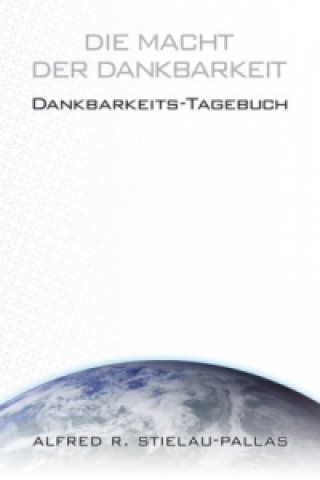 Die Macht der Dankbarkeit, Dankbarkeits-Tagebuch