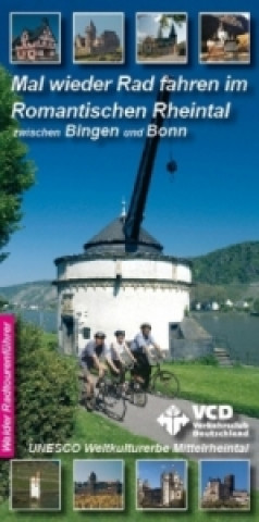 Mal wieder Rad fahren im Romantischen Rheintal zwischen Bingen und Bonn