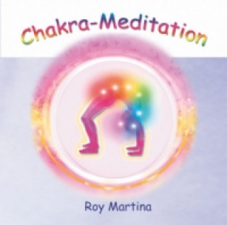 Chakra-Meditation. CD. (Audio CD), 1 Audio-CD