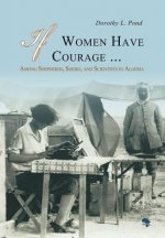 If Women Have Courage . . .