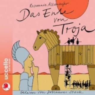 Das Ende von Troja, 1 Audio-CD