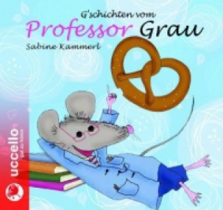 G'schichten vom Professor Grau, Audio-CD