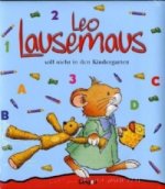 Leo Lausemaus will nicht in den Kindergarten