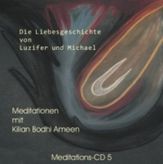 Die Liebesgeschichte von Luzifer & Michael, 1 Audio-CD