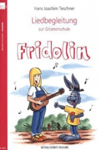 Fridolin / Liedbegleitung zur Gitarrenschule 