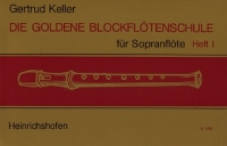 Die goldene Blockflötenschule. H.1