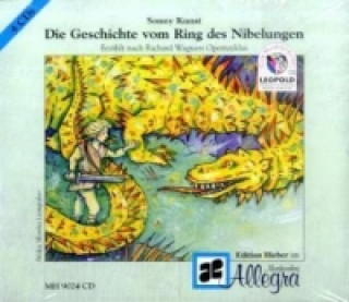 Die Geschichte vom Ring des Nibelungen, 4 Audio-CDs