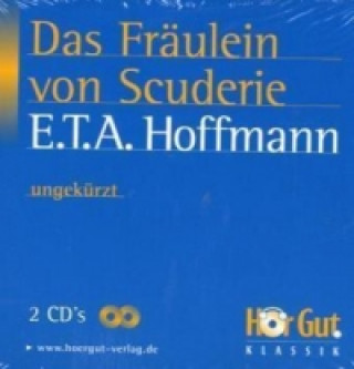 Das Fräulein von Scuderi, 3 Audio-CDs