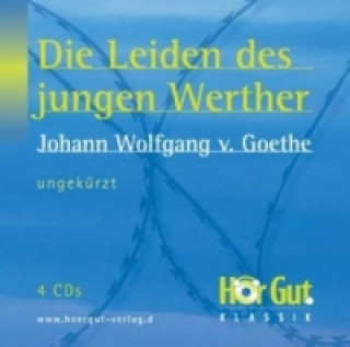 Die Leiden des jungen Werther, 4 Audio-CDs, 4 Audio-CD