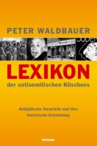 Lexikon der antisemitischen Klischees