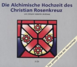 Die Alchimische Hochzeit des Christian Rosenkreuz, Audio-CD