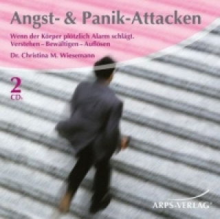 Angst & Panik-Attacken, 2 Audio-CDs