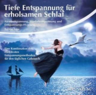 Tiefe Entspannung für erholsamen Schlaf, Audio-CD