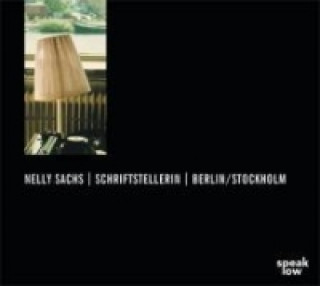 Nelly Sachs, Schriftstellerin, Berlin/Stockholm, 1 Audio-CD