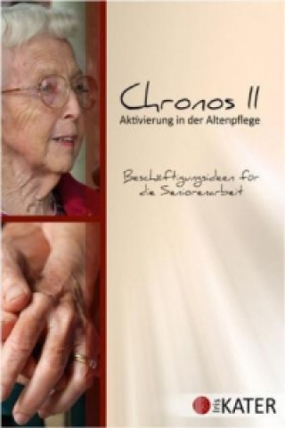 Chronos II - Aktivierung in der Altenpflege, 1 CD-ROM