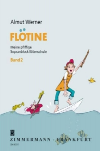 Flötine, Blockflötenschule. Bd.2