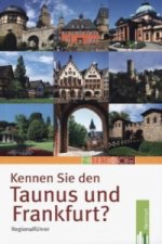 Kennen Sie den Taunus und Frankfurt?