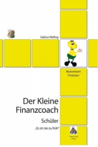 Der Kleine Finanzcoach - Schüler - 'Es ist nie zu früh'