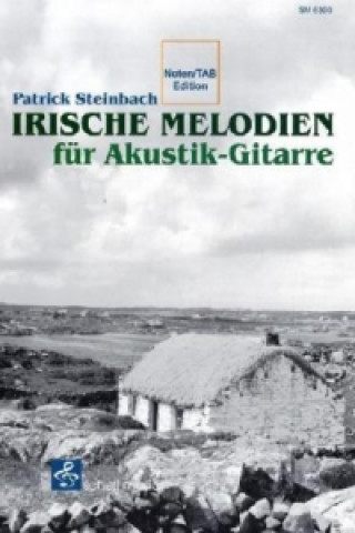 Irische Melodien für Akustik-Gitarre, m. Audio-CD