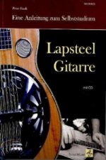 Lapsteel-Gitarre: Eine Anleitung zum Selbststudium (mit CD)