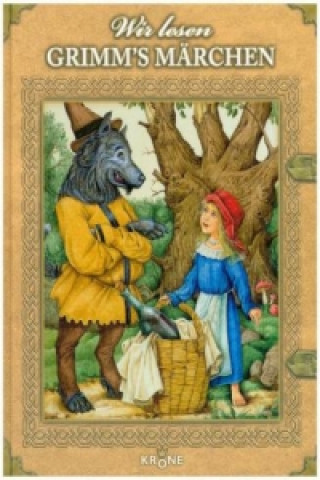 Wir lesen Grimm's Märchen