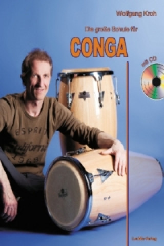 Die große Schule für Conga, m. Audio-CD