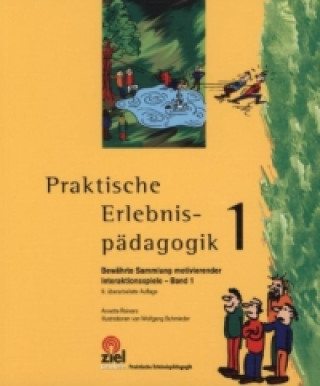 Praktische Erlebnispädagogik. Bd.1