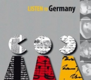 Listen to Germany. Deutschland hören, 1 Audio-CD, englische Version, 1 Audio-CD