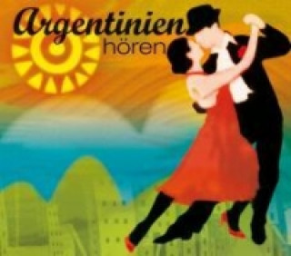 Argentinien hören, 1 Audio-CD