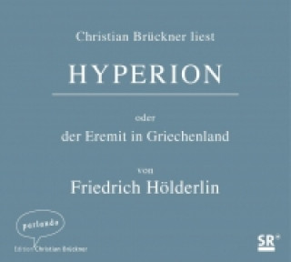 Hyperion oder der Eremit in Griechenland, 5 Audio-CDs