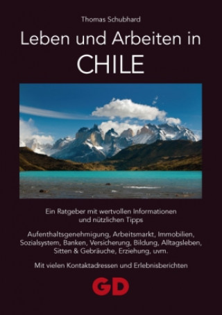 Leben und Arbeiten in Chile
