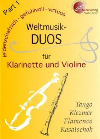 Weltmusik-DUOS für Klarinette und Violine, Spielpartituren u. Einzelstimmen. Part.1