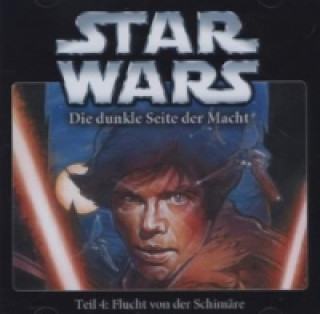 Star Wars, Die Dunkle Seite der Macht - Flucht von Schimäre, 1 Audio-CD. Tl.4