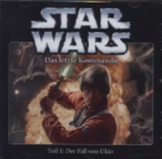 Star Wars, Das letzte Kommando - Der Fall von Ukio, 1 Audio-CD