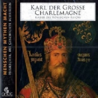Karl der Große - Charlemagne, m. 2 Buch, 2 Teile, 2 Audio-CD