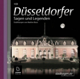 Düsseldorfer Sagen und Legenden, 1 Audio-CD